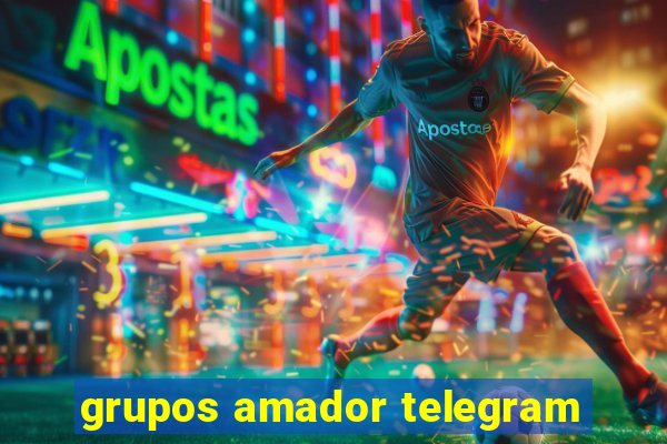 grupos amador telegram